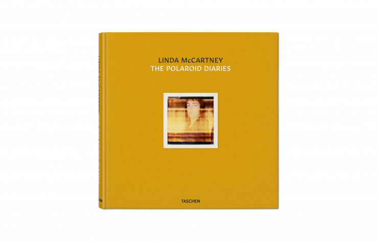 Linda McCartney – The Polaroid Diaries, de Linda McCartney, Ekow Eshun, Chrissie Hynde et Reuel Golden, Taschen, 232 p., 40 €, édition collector 1 500 €.