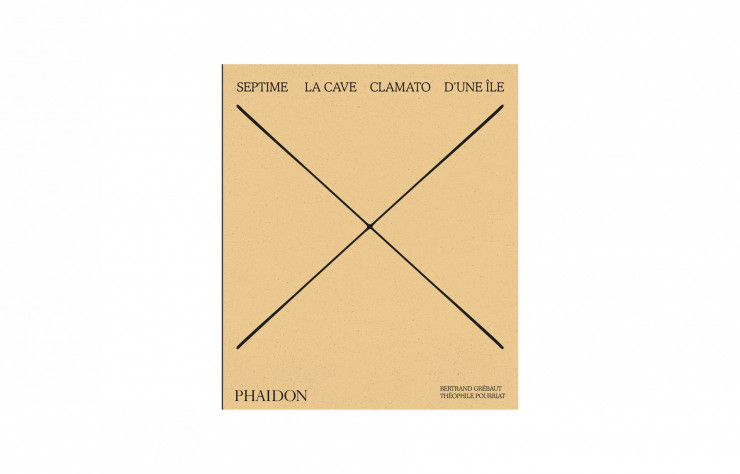 Livre Septime, la Cave, D'Une Ile, éditions Phaidon - sélection de beaux livres de cuisine à offrir à Noël - IDEAT