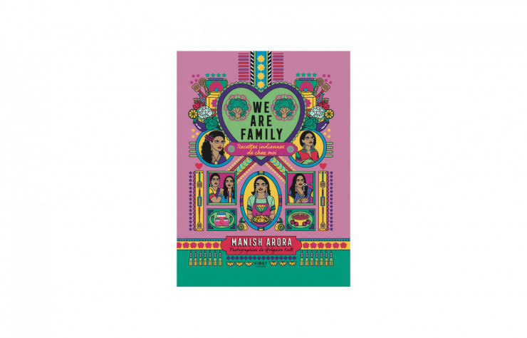 Couverture du livre We Are family par Manish Arora - Couverture du livre Manuel d'une cuisine parisienne par Marine Gora, Gramme, - sélection de beaux livres de cuisine à offrir à Noël - IDEAT